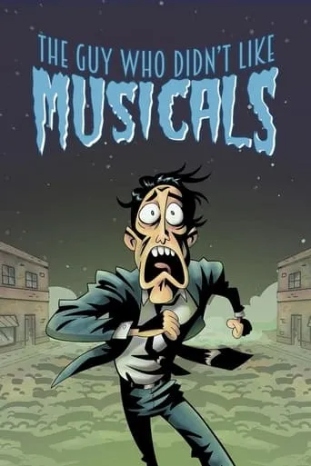 The Guy Who Didn't Like Musicals movie poster - Rated 8.8/10