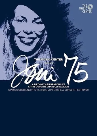 Joni 75: A Birthday Celebration movie poster - Rated 7.5/10