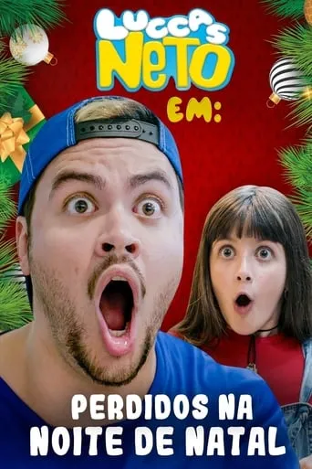 Luccas Neto em: Perdidos na Noite de Natal movie poster - Rated 4/10