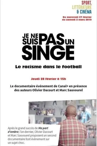 Je ne suis pas un singe movie poster - Rated 7.2/10
