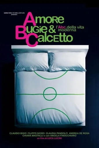 Amore, bugie e calcetto movie poster - Rated 5.8/10