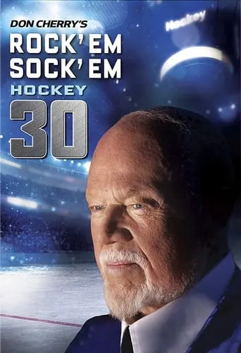 Don Cherry's Rock 'em Sock 'em Hockey 30 movie poster - Entertainment content
