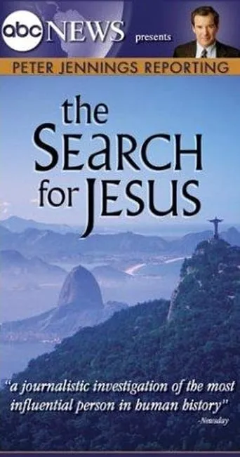 Peter Jennings Reporting: The Search for Jesus movie poster - Rated 8/10