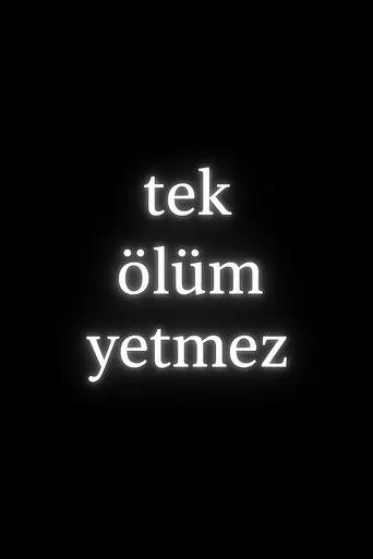 Tek Ölüm Yetmez movie poster - Rated 6/10