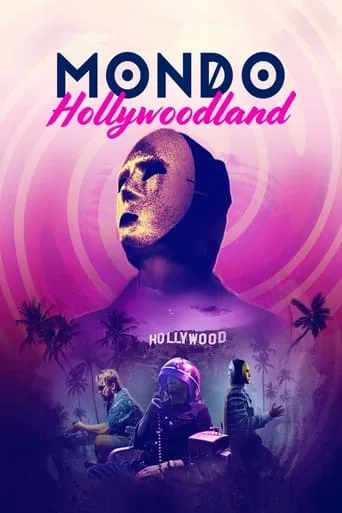 Mondo Hollywoodland movie poster - Rated 6.1/10