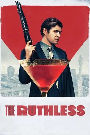 The Ruthless movie poster - Rated 6.3/10