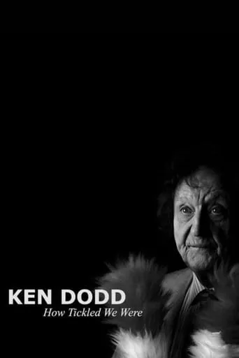 Ken Dodd: How Tickled We Were movie poster - Entertainment content