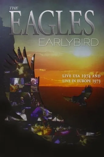 The Eagles - Earlybird Live Usa 1974 & Europe 1973 movie poster - Rated 8/10