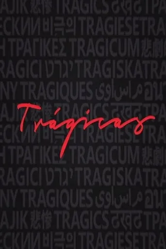 Trágicas movie poster - Entertainment content