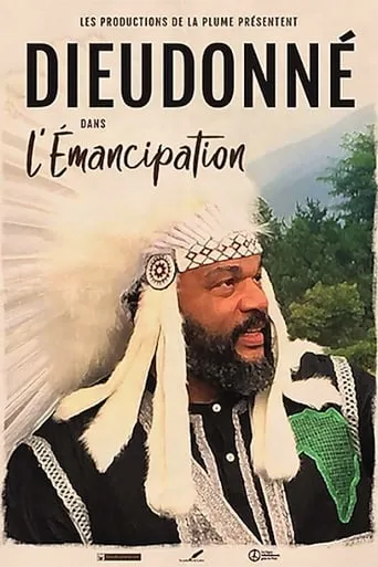 Dieudonné - L'Émancipation movie poster - Rated 7.6/10