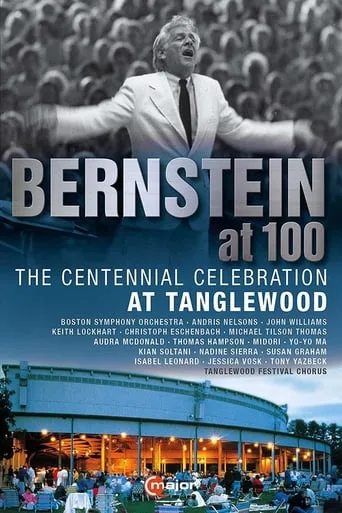 Leonard Bernstein Centennial Celebration at Tanglewood movie poster - Rated 10/10