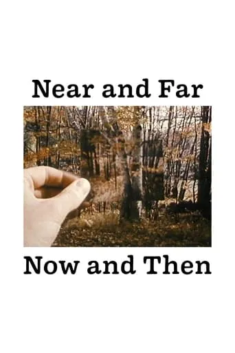 Near and Far / Now and Then movie poster - Entertainment content