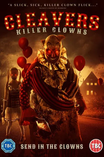 Cleavers: Killer Clowns movie poster - Rated 6.1/10