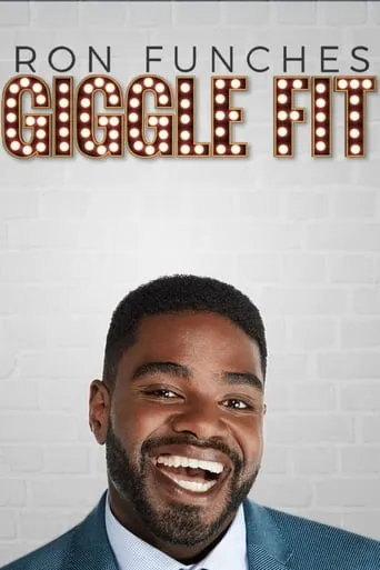 Ron Funches: Giggle Fit movie poster - Rated 8.5/10