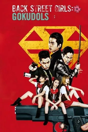 Back Street Girls: Gokudols movie poster - Rated 5.8/10