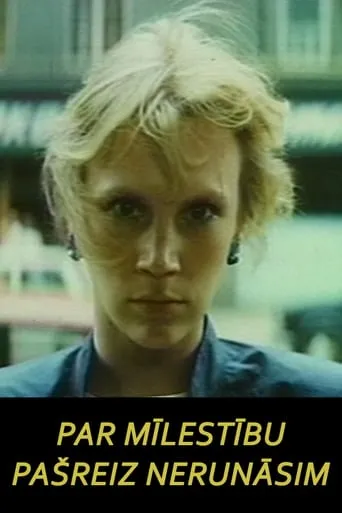 Par mīlestību pašreiz nerunāsim movie poster - Entertainment content