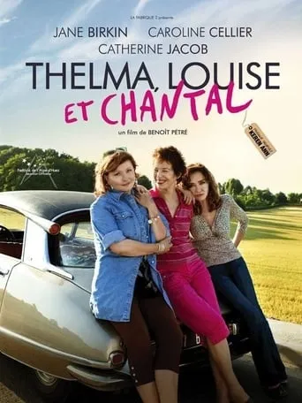 Thelma, Louise et Chantal movie poster - Rated 5.6/10