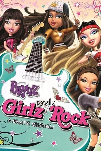 Bratz Girlz Really Rock movie poster - Rated 7.1/10
