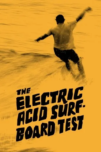 The Electric Acid Surfboard Test movie poster - Entertainment content