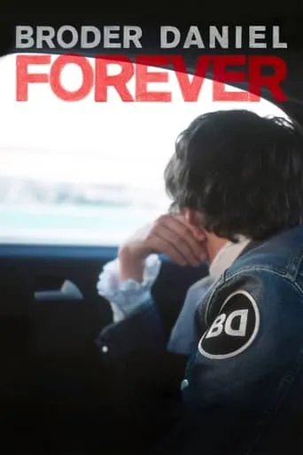 Broder Daniel Forever movie poster - Rated 5.6/10