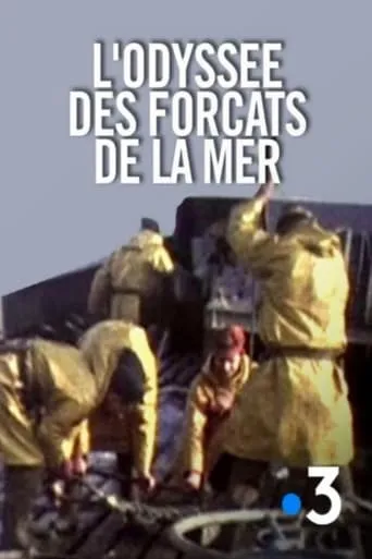 L'Odyssée des forçats de la mer movie poster - Entertainment content