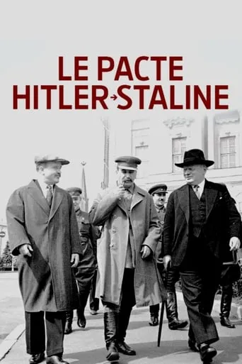 The Hitler–Stalin Pact movie poster - Rated 8.2/10