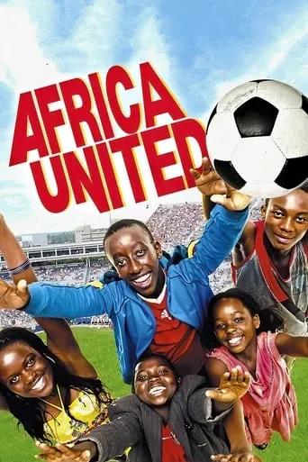 Africa United movie poster - Rated 6.2/10