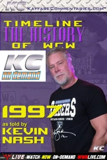 Timeline: The History of WCW – 1997 – As Told By Kevin Nash movie poster - Entertainment content