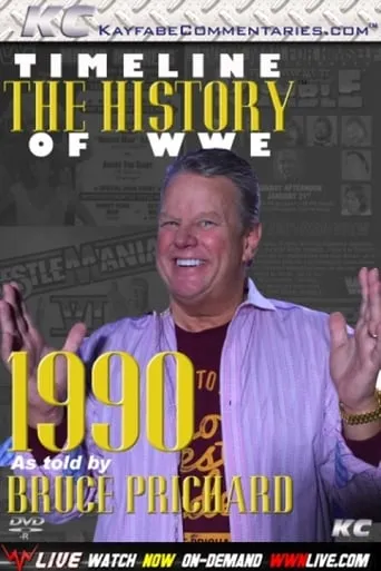 Timeline: The History of WWE – 1990 – As Told By Bruce Prichard movie poster - Entertainment content