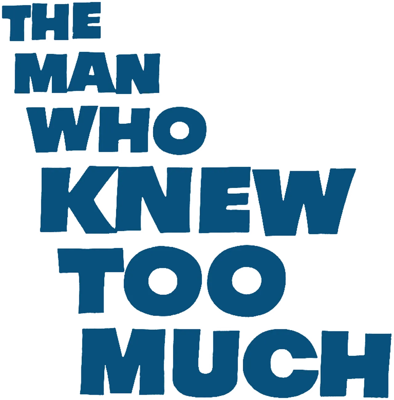 The Man Who Knew Too Much