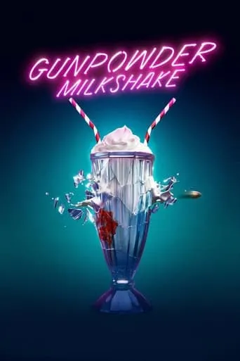 Gunpowder Milkshake movie poster - Rated 6.341/10
