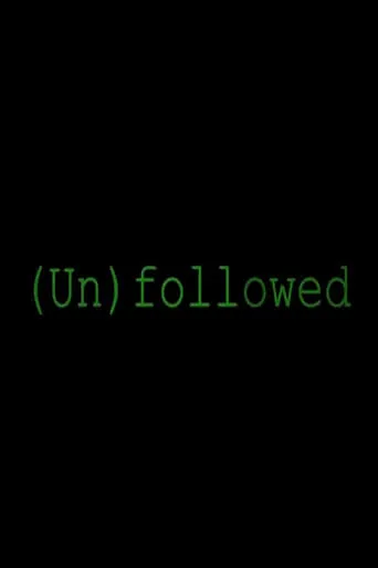 Unfollowed movie poster - Rated 5/10