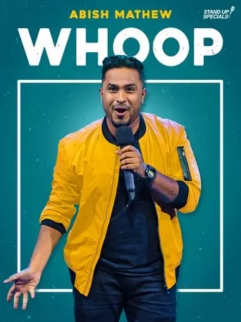 Abish Mathew: Whoop! movie poster - Rated 5/10