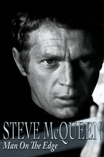 Steve McQueen: Man on the Edge movie poster - Entertainment content