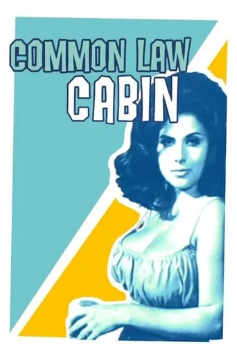 Common Law Cabin movie poster - Rated 5.3/10