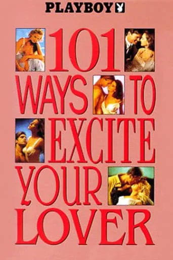 Playboy: 101 Ways to Excite Your Lover movie poster - Rated 3/10