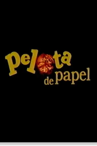 Pelota de papel movie poster - Rated 7.5/10