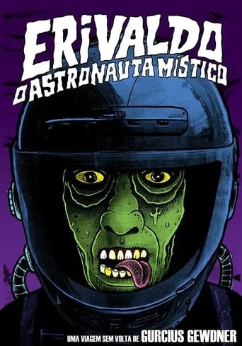 Erivaldo, o Astronauta Místico movie poster - Entertainment content