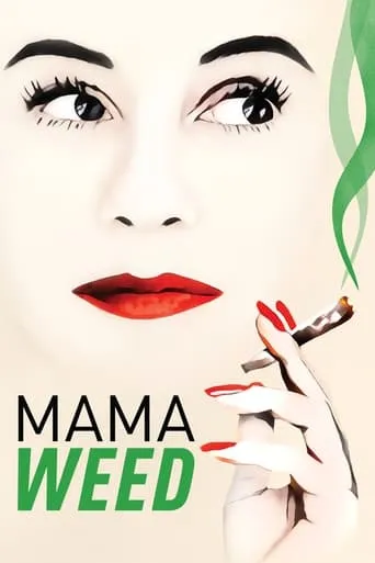 Mama Weed movie poster - Rated 5.8/10