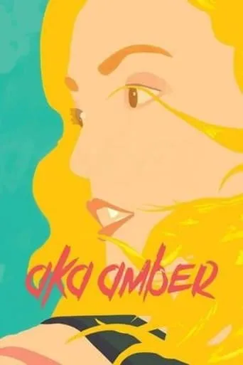 AKA Amber movie poster - Rated 10/10