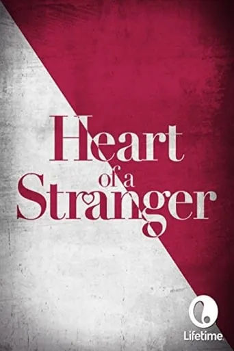 Heart of a Stranger movie poster - Rated 6.3/10