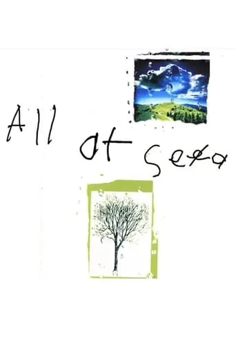 All at Se̶e̶a movie poster - Entertainment content