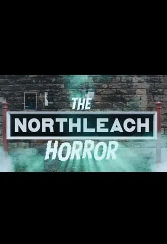 The Northleach Horror movie poster - Entertainment content