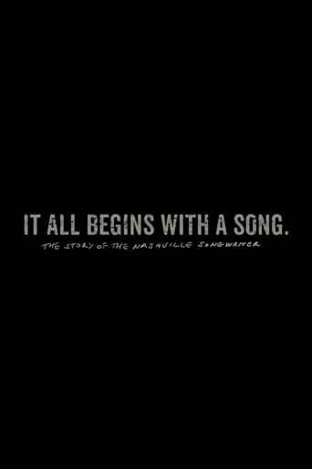 It All Begins with a Song: The Story of the Nashville Songwriter movie poster - Rated 4/10