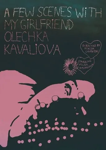 A Few Scenes with My Girlfriend Olechka Kavaliova movie poster - Rated 5/10