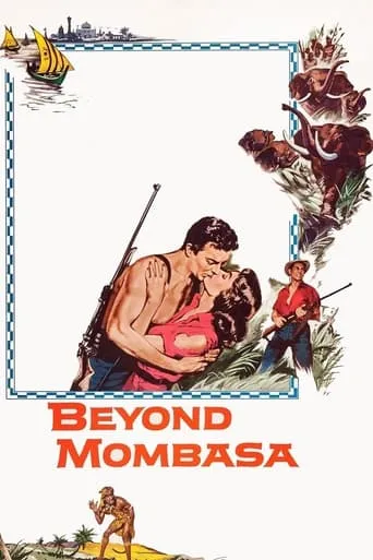 Beyond Mombasa movie poster - Rated 7.1/10