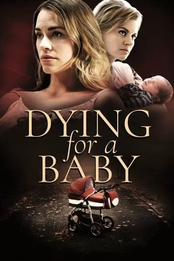 Dying for a Baby movie poster - Rated 6.5/10