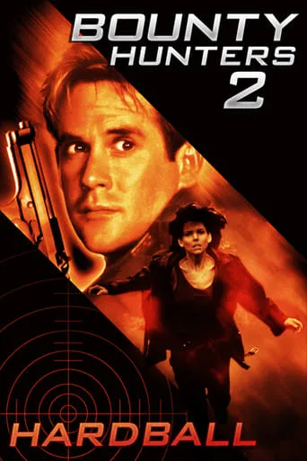 Bounty Hunters 2: Hardball movie poster - Rated 4.2/10