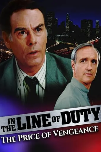 In the Line of Duty: The Price of Vengeance movie poster - Rated 5.7/10