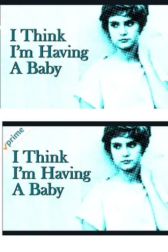 I Think I'm Having A Baby movie poster - Rated 4/10